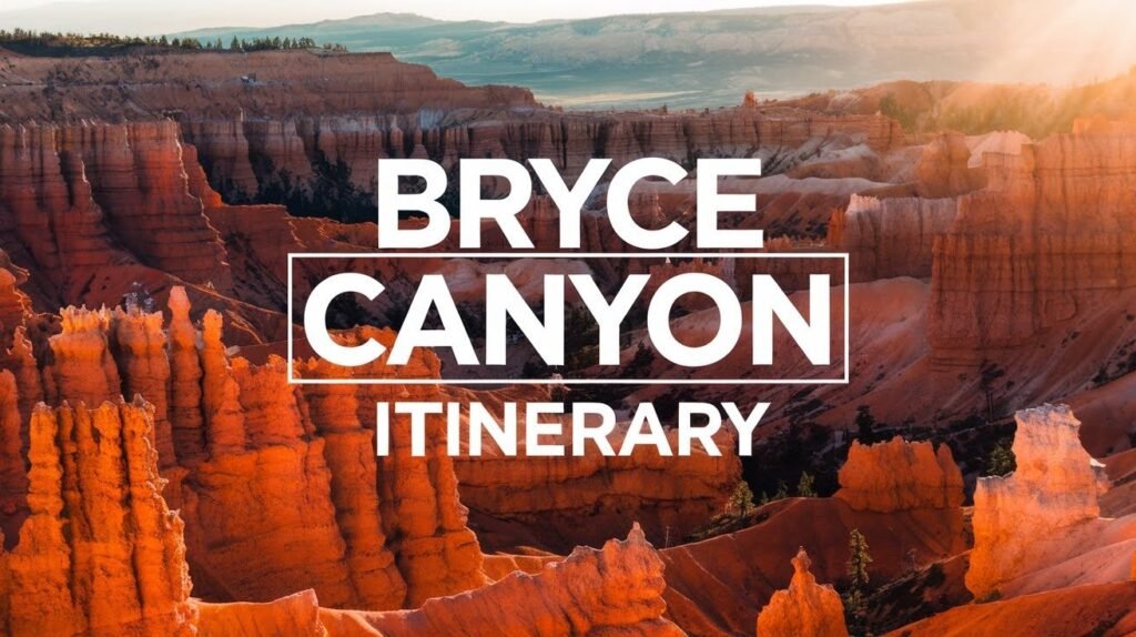 Bryce Canyon Itinerary