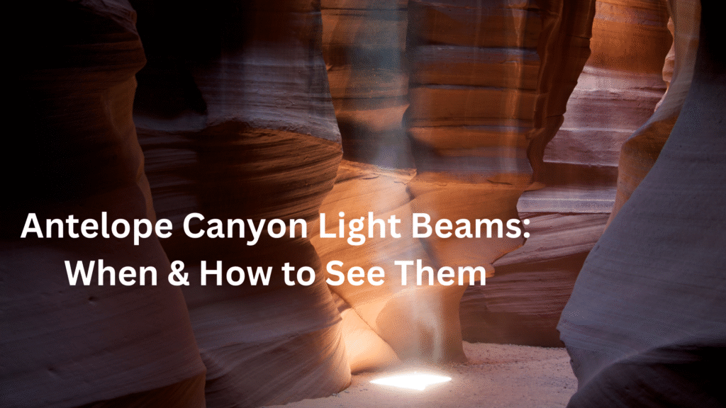 Antelope Canyon Light Beams: When & How to See Them Antelope Canyon Light Beams