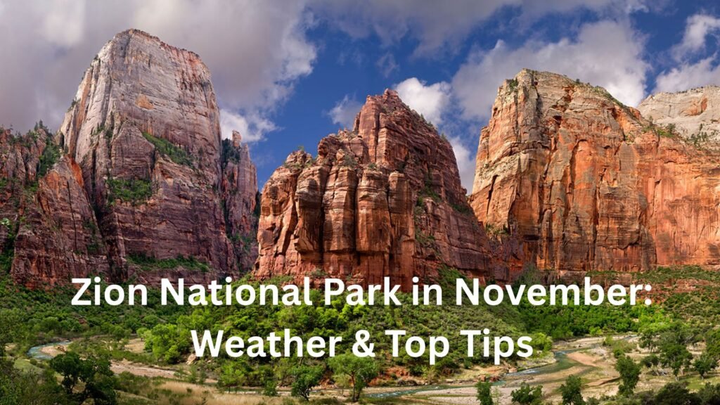 Zion National Park in November: Weather & Top Tips Zion National Park in November