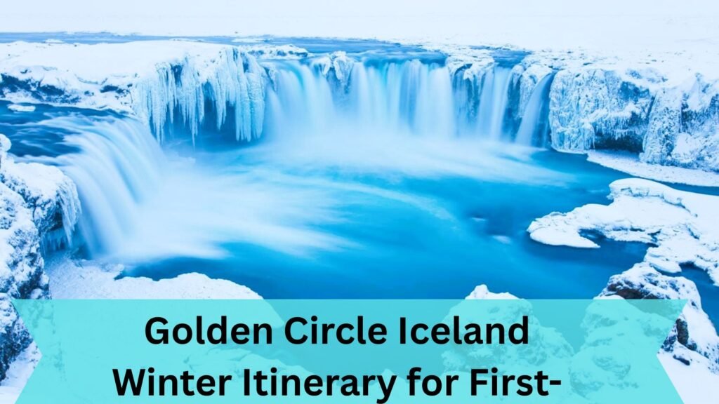 Golden Circle Iceland Winter Itinerary for First-Timers Golden Circle Iceland Winter Itinerary for First-Timers